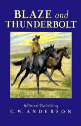 Blaze and Thunderbolt by C. W. Anderson Paperback Book