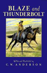 Blaze and Thunderbolt by C. W. Anderson Paperback Book