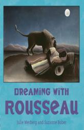 Dreaming with Rousseau (Mini Masters) by Julie Merberg Paperback Book