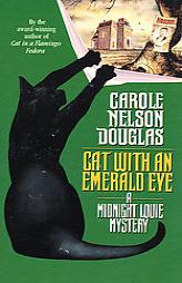 Cat with an Emerald Eye: A Midnight Louie Mystery by Carole Nelson Douglas Paperback Book