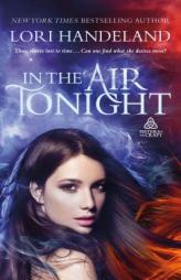 In The Air Tonight (Sisters of the Craft) by Lori Handeland Paperback Book