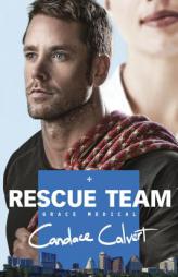 Rescue Team by Candace Calvert Paperback Book
