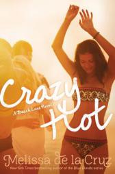 Crazy Hot by Melissa de La Cruz Paperback Book