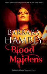 Blood Maidens by Barbara Hambly Paperback Book