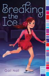 Breaking the Ice by Gail Nall Paperback Book