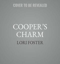 Cooper's Charm by Lori Foster Paperback Book