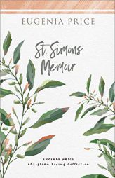 St. Simons Memoir by Eugenia Price Paperback Book
