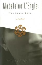 The Small Rain by Madeleine L'Engle Paperback Book
