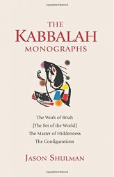 The Kabbalah Monographs by Jason Shulman Paperback Book