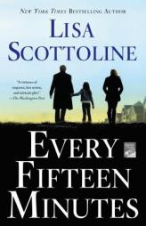 Every Fifteen Minutes by Lisa Scottoline Paperback Book