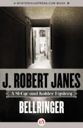 Bellringer: A St-Cyr and Kohler Mystery by J. Robert Janes Paperback Book