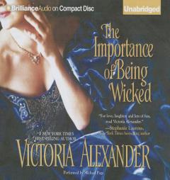 The Importance of Being Wicked by Victoria Alexander Paperback Book