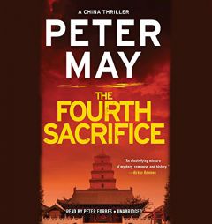 The Fourth Sacrifice (China Thrillers, book 2) (China Thrillers, 2) by Peter May Paperback Book