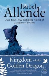 Kingdom of the Golden Dragon by Isabel Allende Paperback Book
