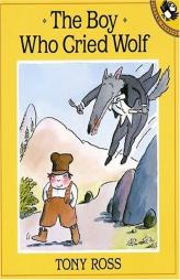 The Boy Who Cried Wolf (Pied Piper Paperbacks) by Tony Ross Paperback Book