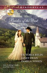 Brides of the West: Josie's Wedding Dress\Last Minute Bride\Her Ideal Husband (Love Inspired Historical) by Victoria Bylin Paperback Book