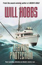 Leaving Protection by Will Hobbs Paperback Book