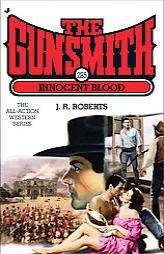 The Gunsmith 285: Innocent Blood by J. R. Roberts Paperback Book