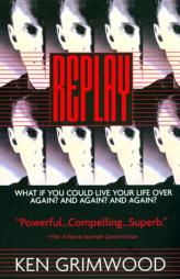 Replay by Ken Grimwood Paperback Book