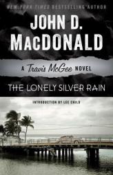 The Lonely Silver Rain: A Travis McGee Novel by John D. MacDonald Paperback Book