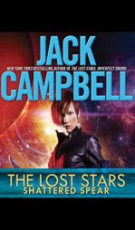 Shattered Spear (The Lost Stars) by Jack Campbell Paperback Book
