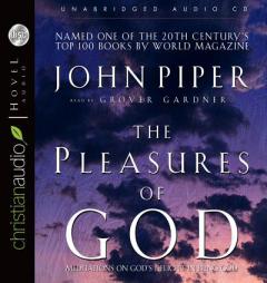 The Pleasures of God by John Piper Paperback Book