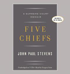 Five Chiefs: A Supreme Court Memoir by John Paul Stevens Paperback Book
