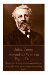 Jules Verne - Around the World in Eighty Days: 