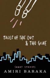 Tales of the Out & the Gone by Imamu Amiri Baraka Paperback Book