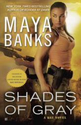 Shades of Gray: A KGI Novel by Maya Banks Paperback Book