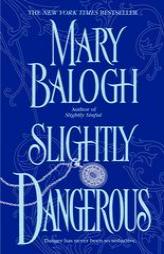 Slightly Dangerous by Mary Balogh Paperback Book