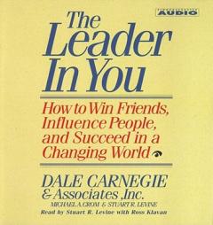 The Leader In You: How To Win Friends Influence People And Succeed In A Completely Changed World by Dale Carnegie Paperback Book