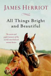 All Things Bright and Beautiful (All Creatures Great and Small) by James Herriot Paperback Book