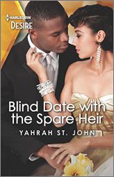 Blind Date with the Spare Heir: An enemies to lovers romance with a twist (Locketts of Tuxedo Park, 2) by Yahrah St John Paperback Book