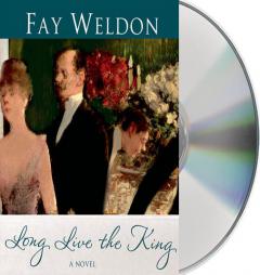 Long Live the King by Fay Weldon Paperback Book