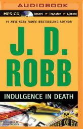 Indulgence in Death (In Death Series) by J. D. Robb Paperback Book