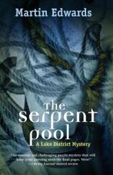 Serpent Pool: A Lake District Mystery (Lake Districk Mysteries) by Martin Edwards Paperback Book