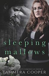 Sleeping Mallows: The Water Street Chronicles Book 2 by Tammera L. Cooper Paperback Book