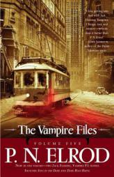 The Vampire Files, Volume Five by P. N. Elrod Paperback Book