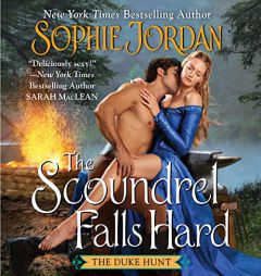 The Scoundrel Falls Hard: The Duke Hunt (The Duke Hunt Series) by Sophie Jordan Paperback Book