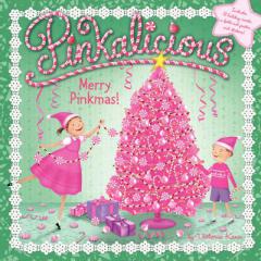 Pinkalicious: Merry Pinkmas! by Victoria Kann Paperback Book