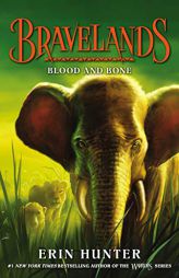 Bravelands: Blood and Bone by Erin Hunter Paperback Book