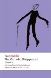 The Man Who Disappeared (Oxford World's Classics) by Franz Kafka Paperback Book