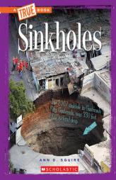 Sinkholes (True Bookextreme Earth) by Ann O. Squire Paperback Book
