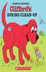 Clifford the Big Red Dog:  Clifford's Spring Clean-Up by Norman Bridwell Paperback Book