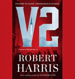 V2: A novel of World War II by Robert Harris Paperback Book
