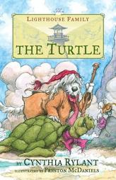 The Turtle (Lighthouse Family) by Cynthia Rylant Paperback Book