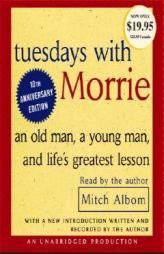 Tuesdays with Morrie: An Old Man, a Young Man, and Life's Greatest Lesson by Mitch Albom Paperback Book