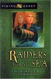 Raiders from the Sea (Viking Quest Series) by Lois Walfrid Johnson Paperback Book