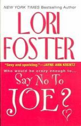 Say No To Joe? by Lori Foster Paperback Book